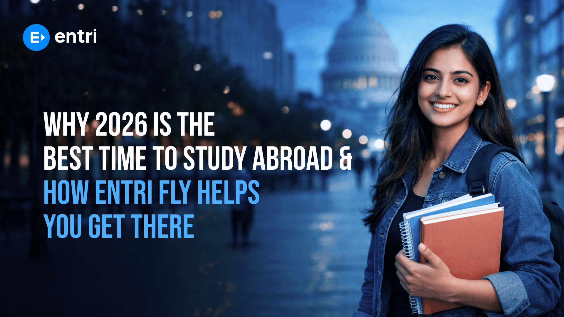 Why 2026 Is the Best Time to Study Abroad