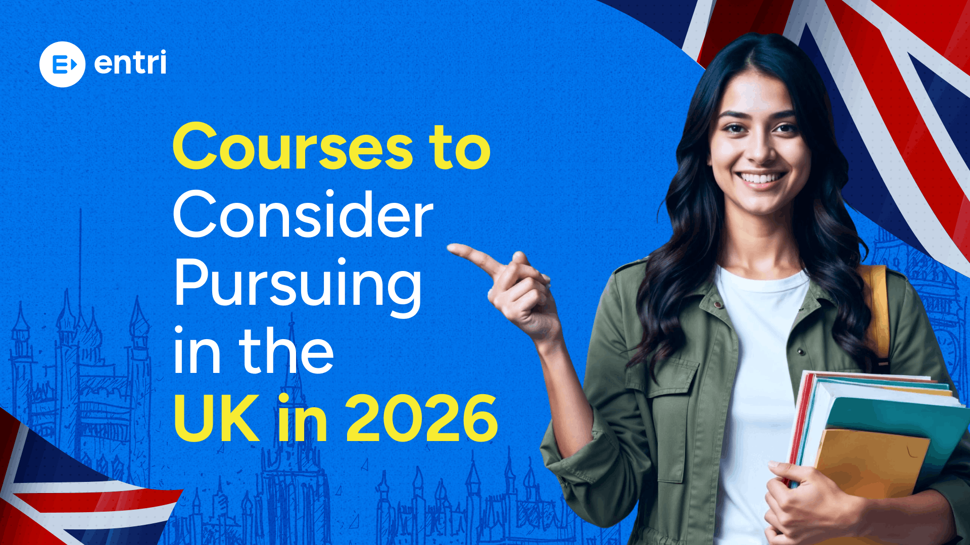 Top Courses to Study in the UK in 2026 - Entri Fly