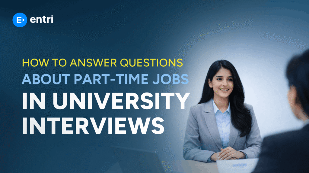 Part-time job question in university interview